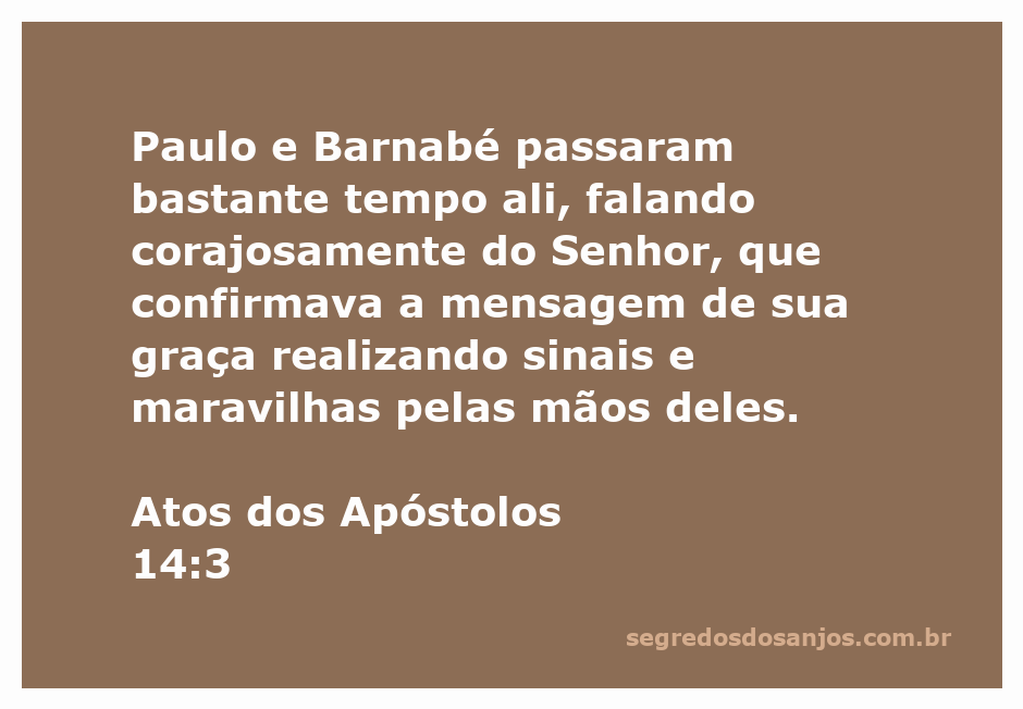 Paulo e Barnabé pregando com coragem enquanto sinais e maravilhas são realizados.