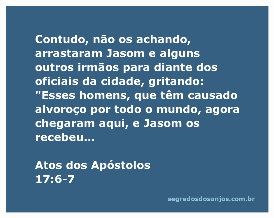 Jasom e os irmãos sendo levados diante dos oficiais da cidade por causa da pregação sobre Jesus.