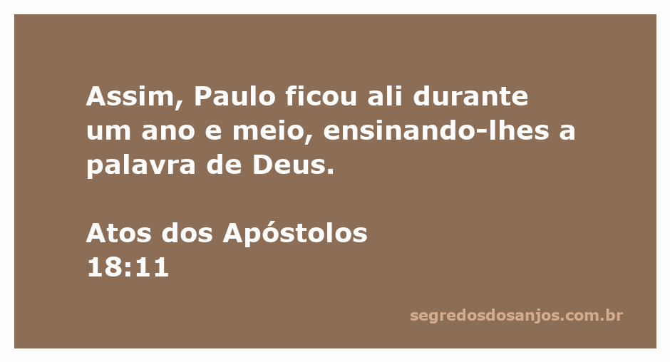Paulo ensinando a palavra de Deus em Corinto por um ano e meio.