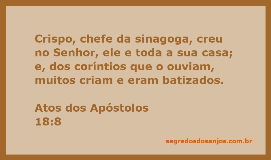 Crispo, chefe da sinagoga, e sua família se convertem ao Senhor, inspirando muitos coríntios.