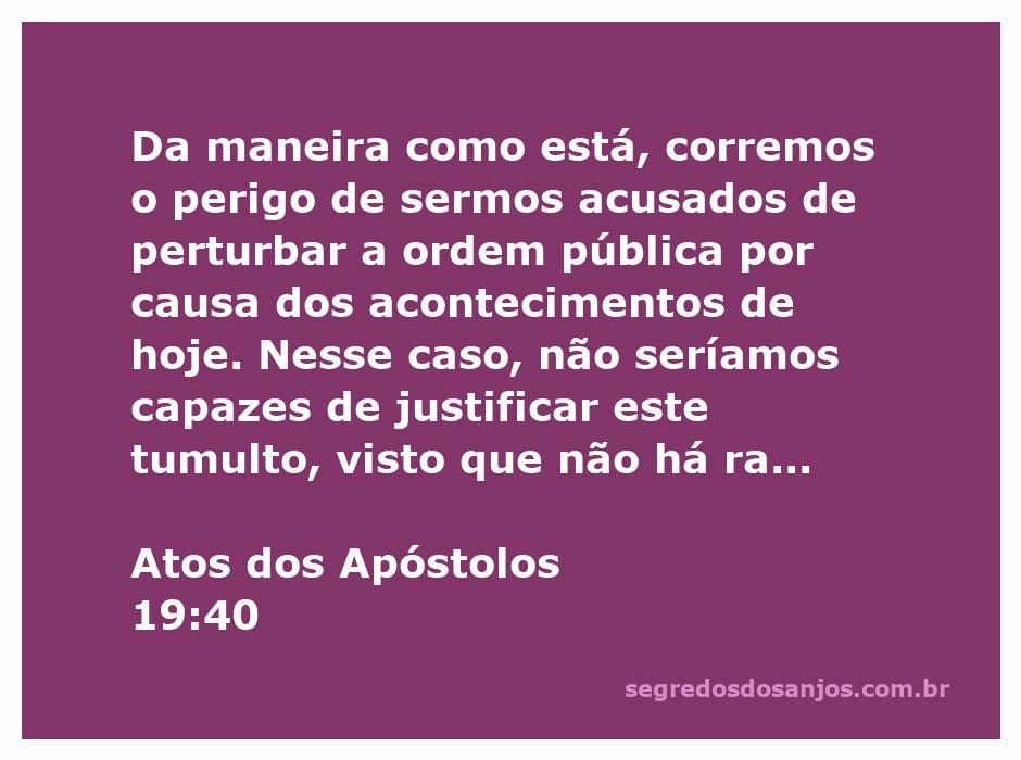 Ilustração do versículo Atos 19:40, que fala sobre a importância da ordem pública e a justificativa para os tumultos.