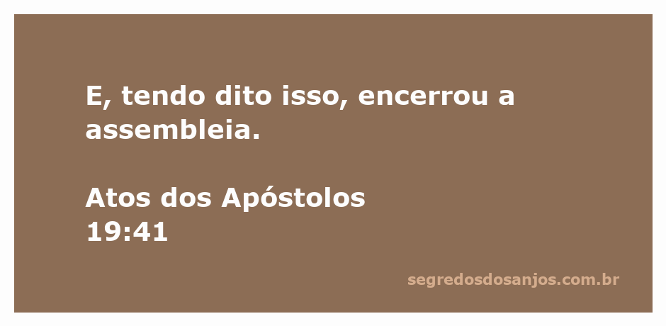 Imagem representativa da assembleia sendo encerrada em Atos dos Apóstolos 19:41.