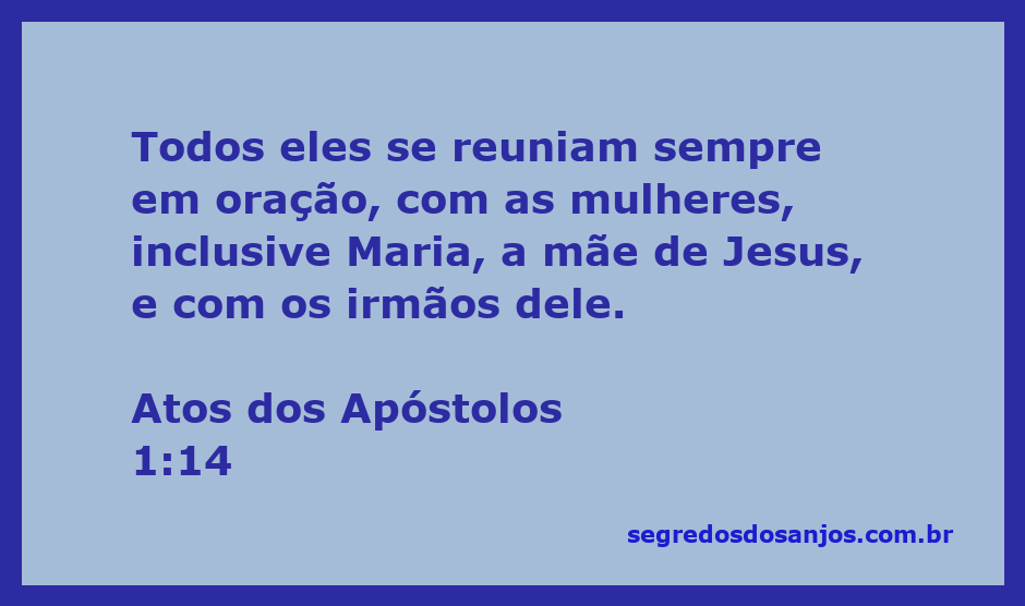 Reunião de oração com Maria, mãe de Jesus, e os apóstolos conforme Atos 1:14.