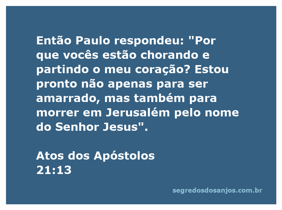 Paulo expressando sua disposição de sofrer por Jesus em Jerusalém
