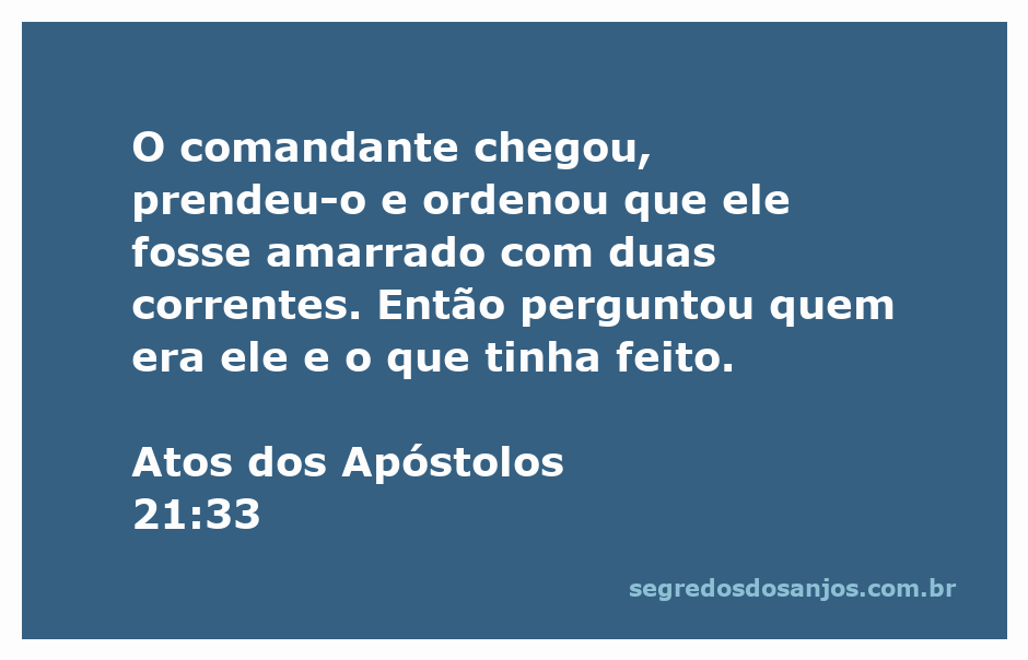 Comandante prende Paulo em Atos 21:33