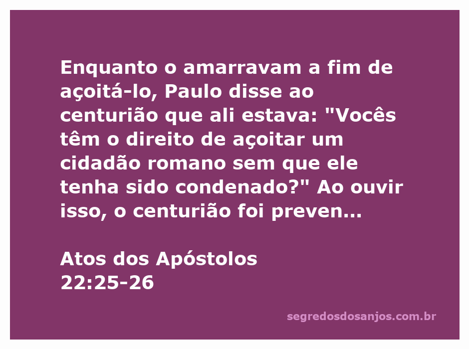 Paulo defendendo seus direitos como cidadão romano diante do centurião.