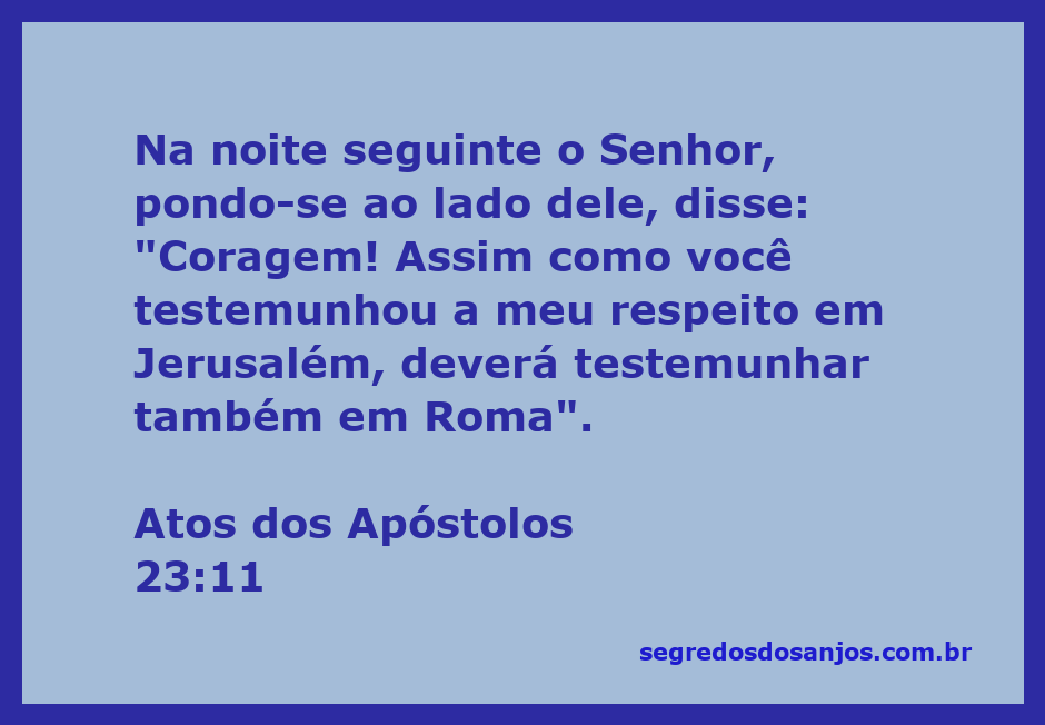 O Senhor encorajando Paulo na noite seguinte, representando a passagem de Atos 23:11.