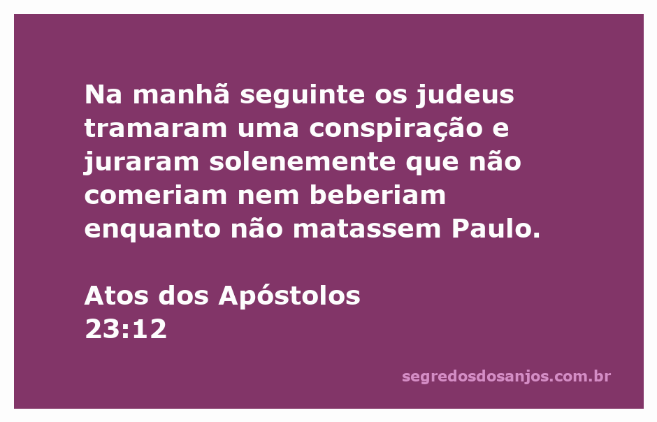 Ilustração da conspiração dos judeus contra Paulo em Atos 23:12