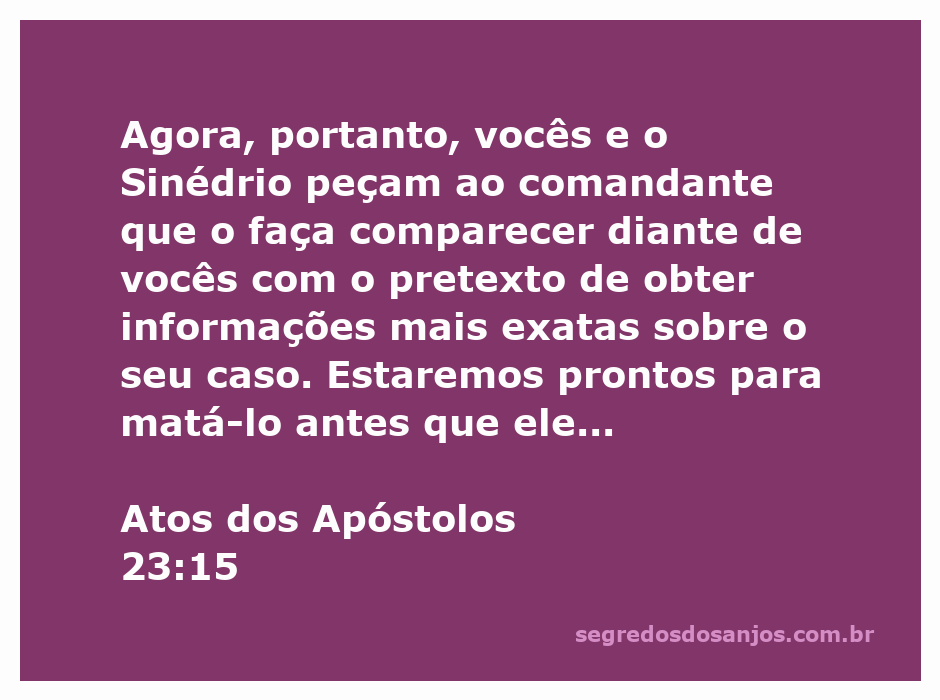 Conspiração do Sinédrio para assassinar Paulo em Atos 23:15