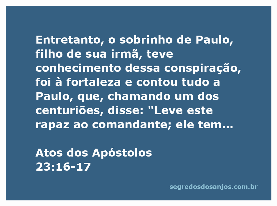 Sobrinho de Paulo informando o centurião sobre a conspiração em Atos 23:16-17