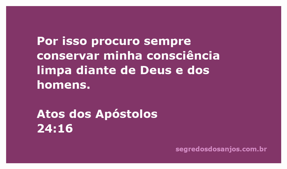 Imagem representativa de Atos dos Apóstolos 24:16, enfatizando a importância de manter uma consciência limpa.
