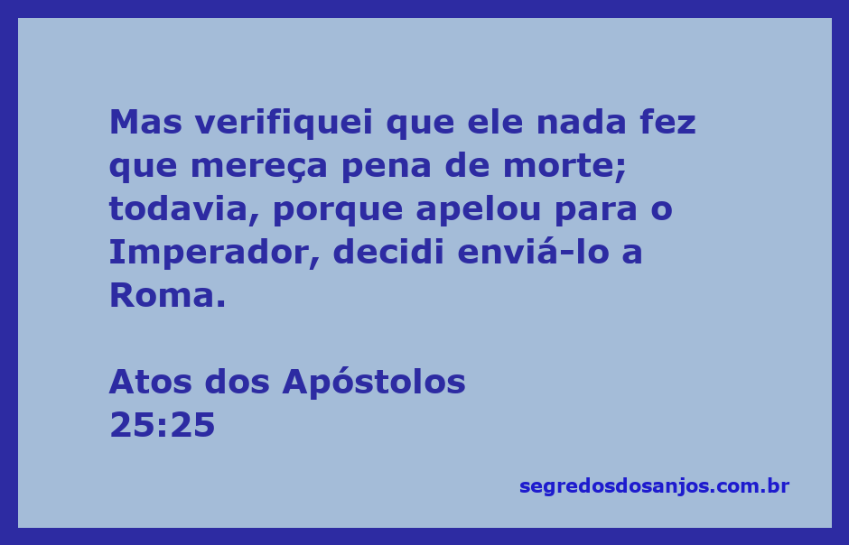 A imagem representa a decisão de enviar Paulo a Roma após uma análise do seu julgamento.