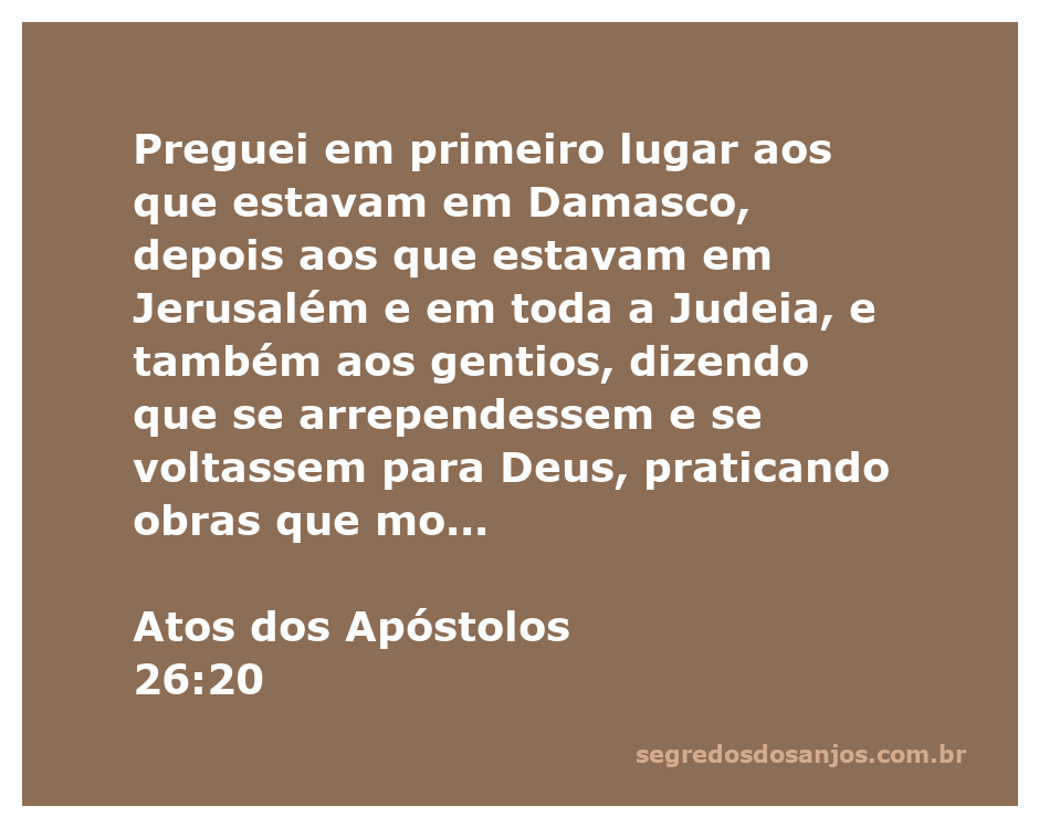 A imagem ilustra o apóstolo Paulo pregando sobre arrependimento e conversão a Deus em Damasco e Jerusalém.