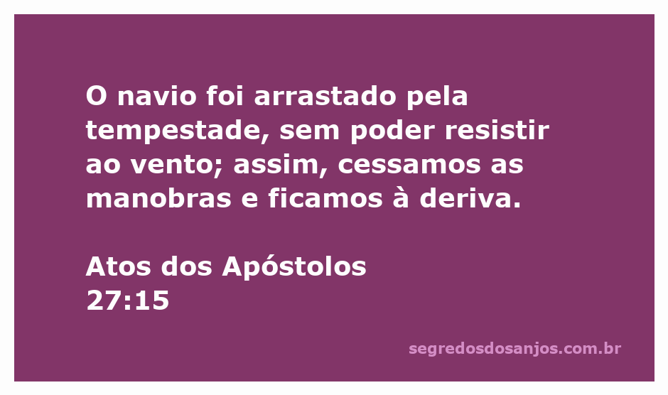 Navio à deriva em meio a uma tempestade, simbolizando a passagem de Atos 27:15.