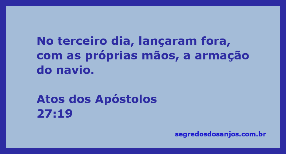 Imagem de marinheiros lançando fora a armação de um navio durante uma tempestade, representando a passagem de Atos 27:19.