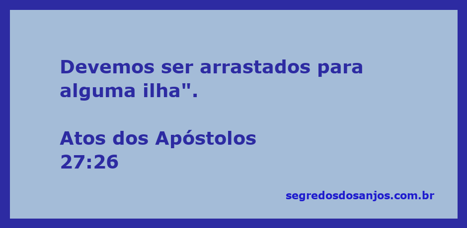 Imagem de um barco à deriva em meio a tempestade, representando a passagem de Atos 27:26 onde se menciona ser arrastados para uma ilha.