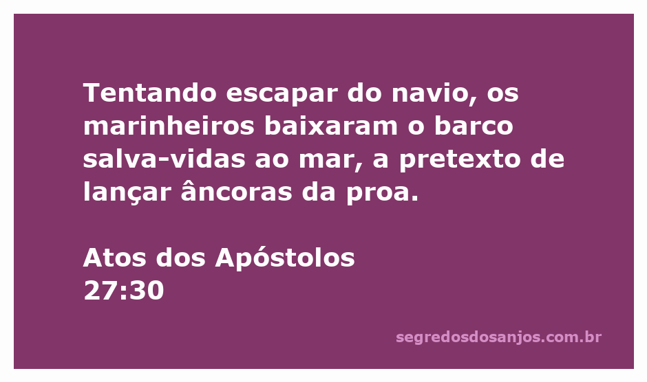 Marinheiros do navio tentando escapar com um barco salva-vidas, em referência a Atos 27:30.