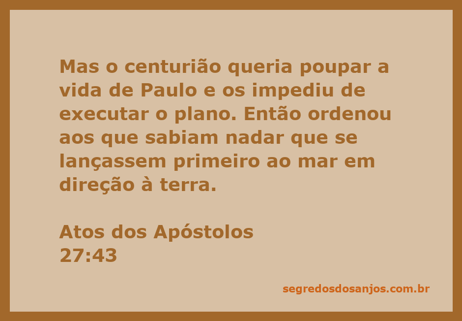Centurião impedindo a execução do plano de matar Paulo, com marinheiros se preparando para nadar até a terra.