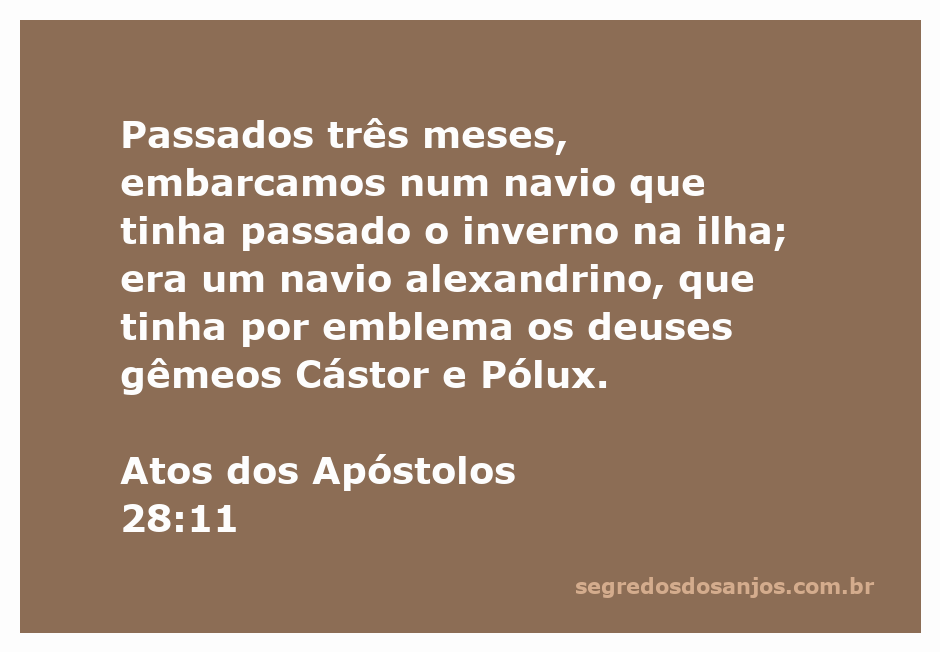 Navio alexandrino com os deuses gêmeos Cástor e Pólux, representando a passagem de Atos 28:11.