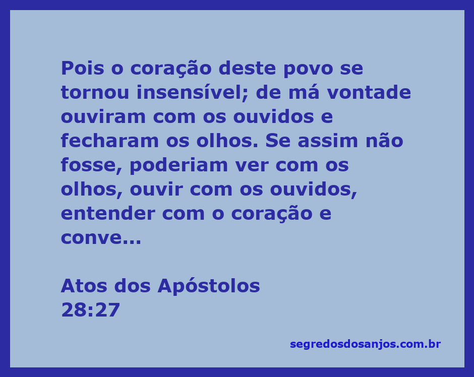 Ilustração que representa a passagem de Atos dos Apóstolos 28:27, destacando a insensibilidade do coração do povo e a importância de ouvir e ver com atenção.