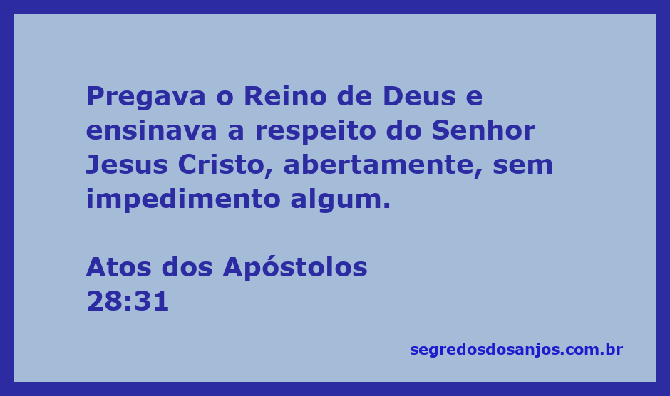 Imagem representativa de Atos dos Apóstolos 28:31, mostrando um pregador ensinando sobre o Reino de Deus e Jesus Cristo.