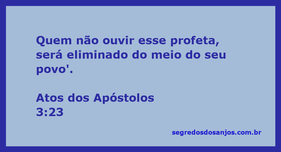 Ilustração do versículo Atos 3:23 sobre a importância de ouvir o profeta.