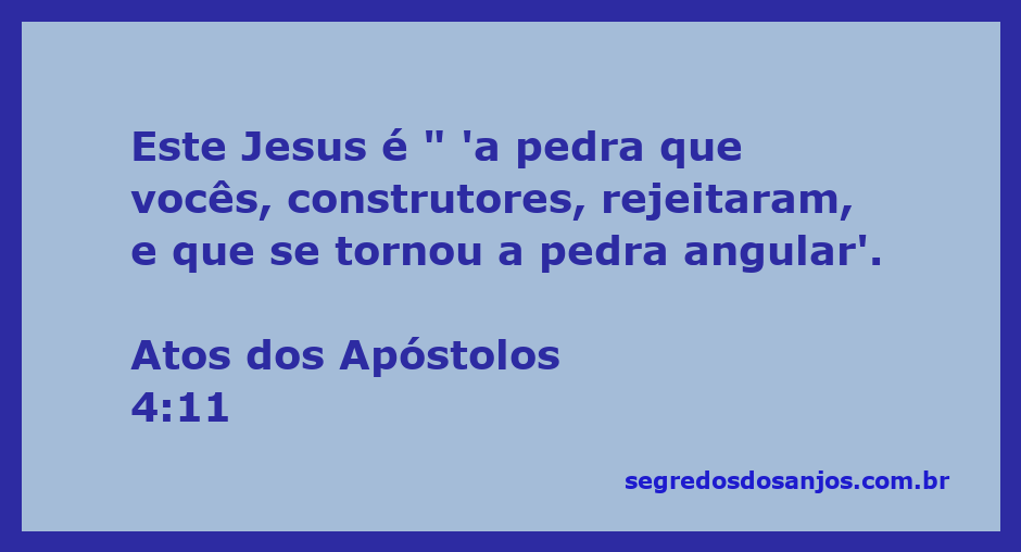 Imagem representativa da pedra angular com a citação de Atos dos Apóstolos 4:11.