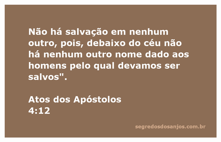 Versículo bíblico Atos 4:12 sobre a salvação em Jesus Cristo