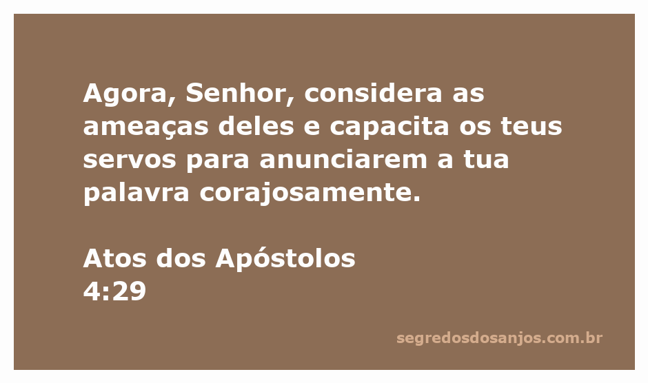 Ilustração da passagem de Atos dos Apóstolos 4:29, mostrando servos de Deus orando por coragem para pregar a palavra.