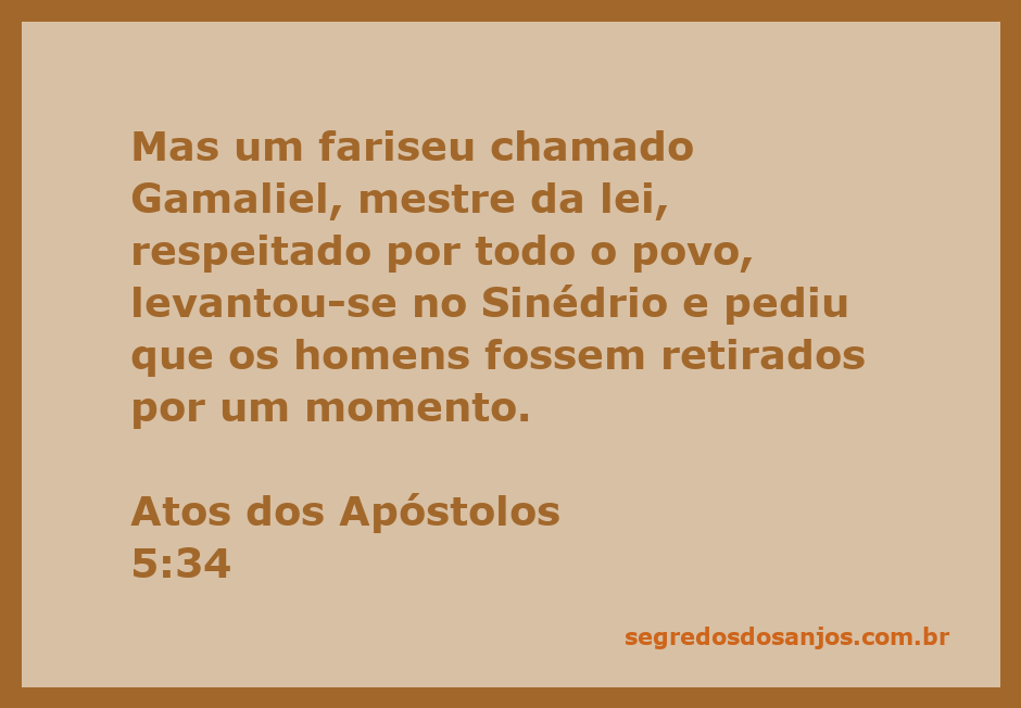 Gamaliel, fariseu respeitado, no Sinédrio pedindo que os homens fossem retirados.