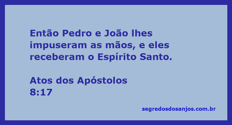 Pedro e João impondo as mãos sobre os novos crentes para a recepção do Espírito Santo.