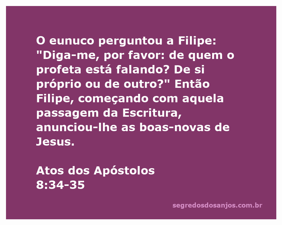 Filipe explica as Escrituras para o eunuco, destacando a mensagem de Jesus.