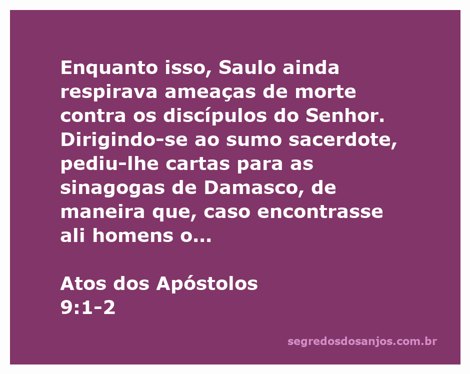 Saulo pedindo cartas ao sumo sacerdote para prender os discípulos do Senhor em Damasco.