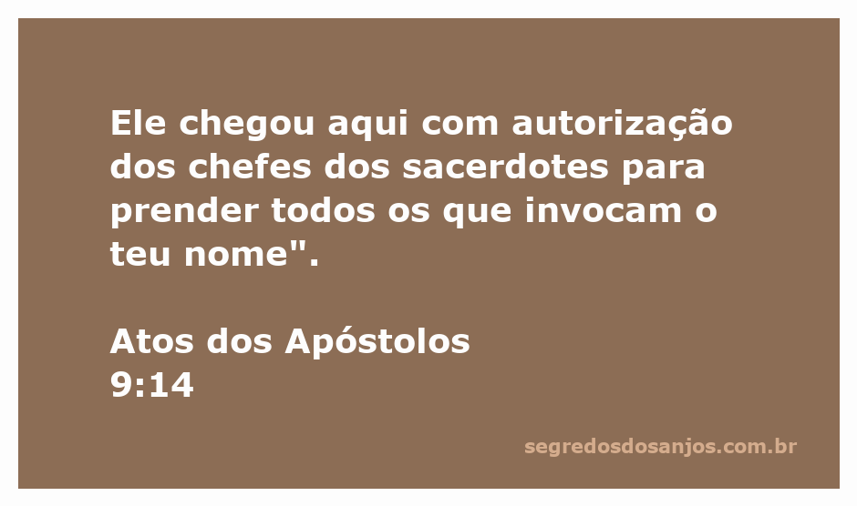 Ilustração de Atos 9:14, mostrando a controversa autorização dos sacerdotes para prender os seguidores de Jesus.