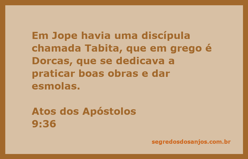 Imagem de Tabita, também conhecida como Dorcas, dedicando-se a boas obras e doações.