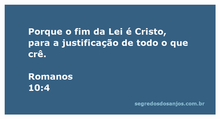 Imagem inspiradora com a citação Romanos 10:4 sobre a justificação em Cristo.
