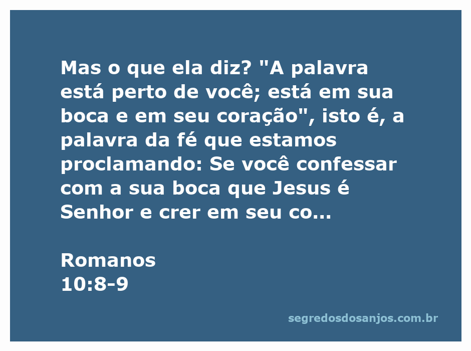 Uma imagem representativa da passagem bíblica Romanos 10:8-9, destacando a importância da fé e da confissão de Jesus como Senhor.