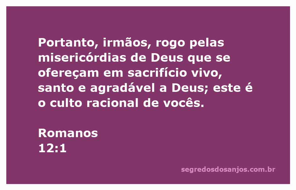 Imagem representativa do versículo Romanos 12:1, destacando o conceito de sacrifício vivo e culto racional.