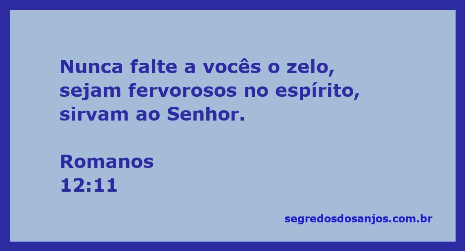 Ilustração do versículo Romanos 12:11 enfatizando o zelo e o fervor no serviço ao Senhor.