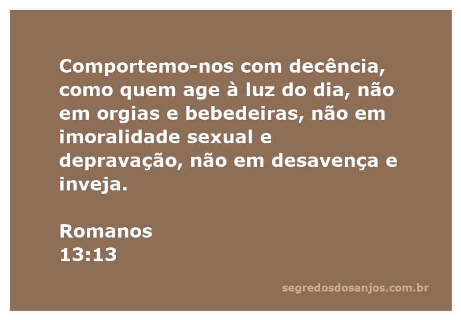 Ilustração do versículo Romanos 13:13, destacando a importância de viver com decência e integridade.