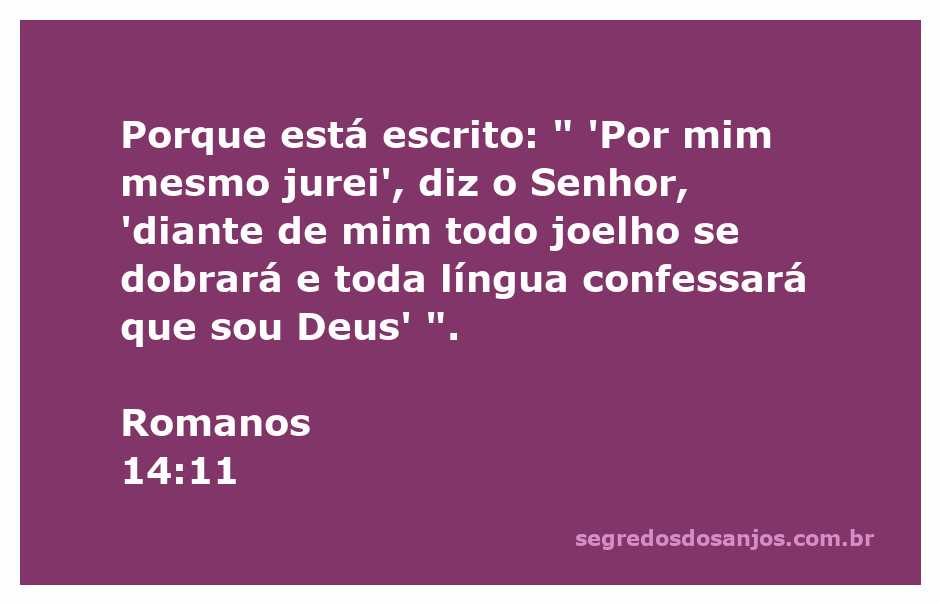 Imagem que representa Romanos 14:11, com a citação bíblica sobre a submissão a Deus.