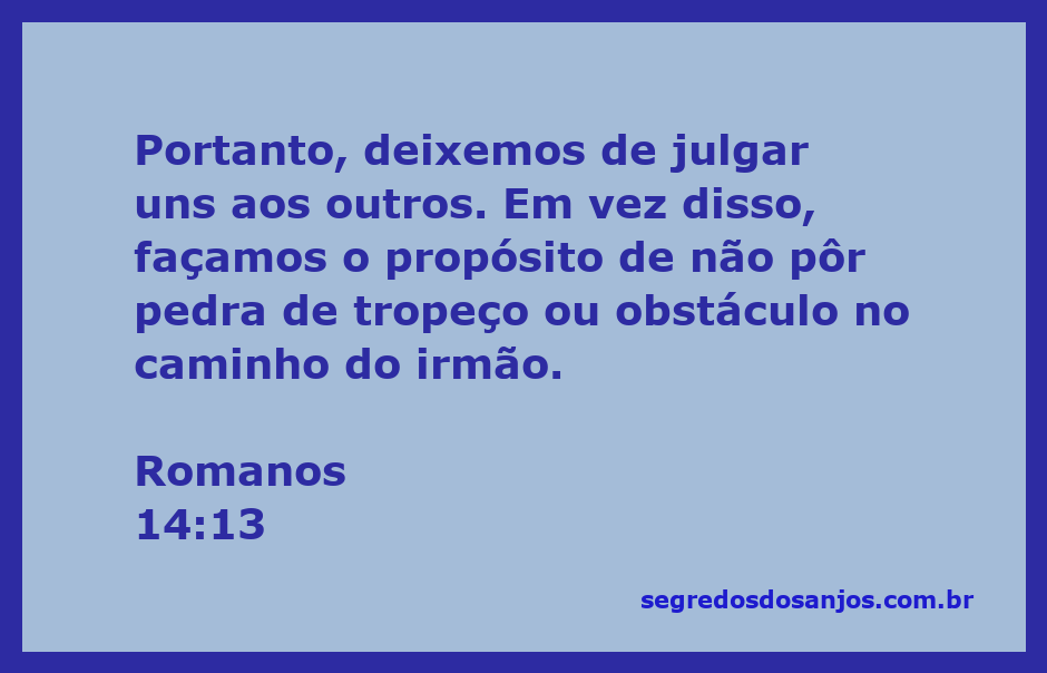 Imagem que ilustra a passagem de Romanos 14:13 sobre a importância de não julgar os outros e de apoiar o próximo.