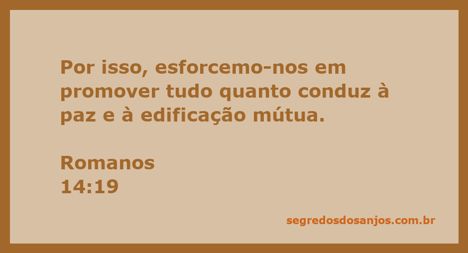 Imagem ilustrativa da passagem Romanos 14:19, destacando a importância da paz e da edificação mútua entre as pessoas.
