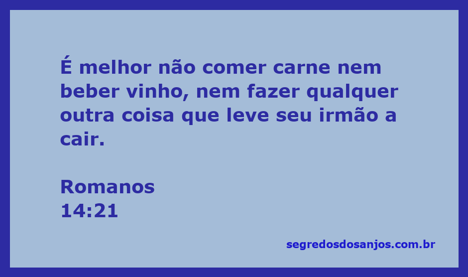 Imagem que ilustra o versículo Romanos 14:21, destacando a importância de não levar o próximo a cair.
