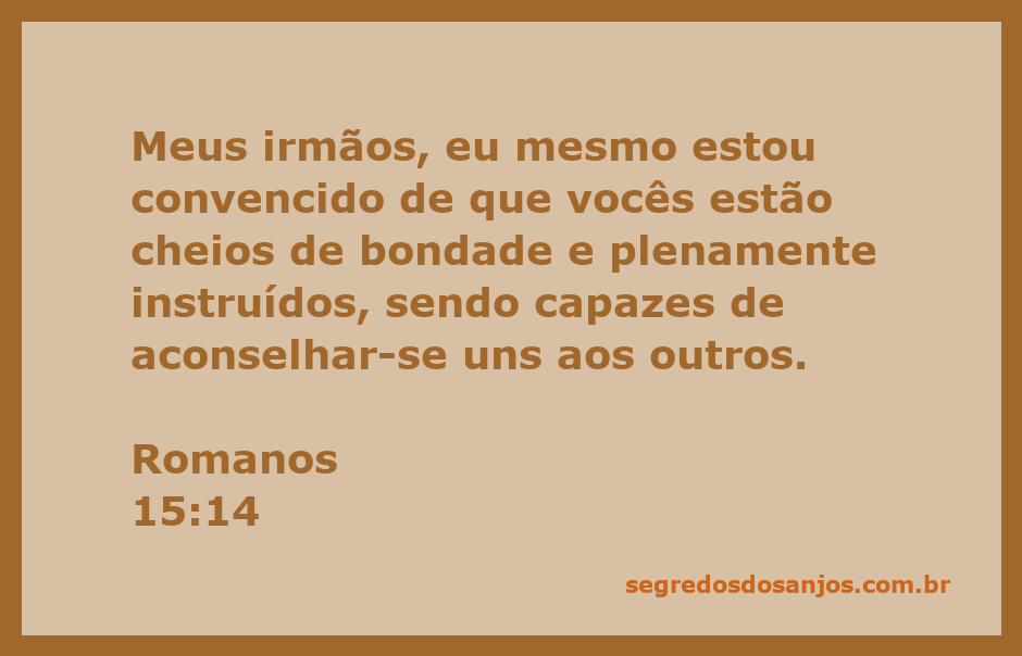 Imagem de Romanos 15:14, destacando a bondade e o aconselhamento entre irmãos na fé.