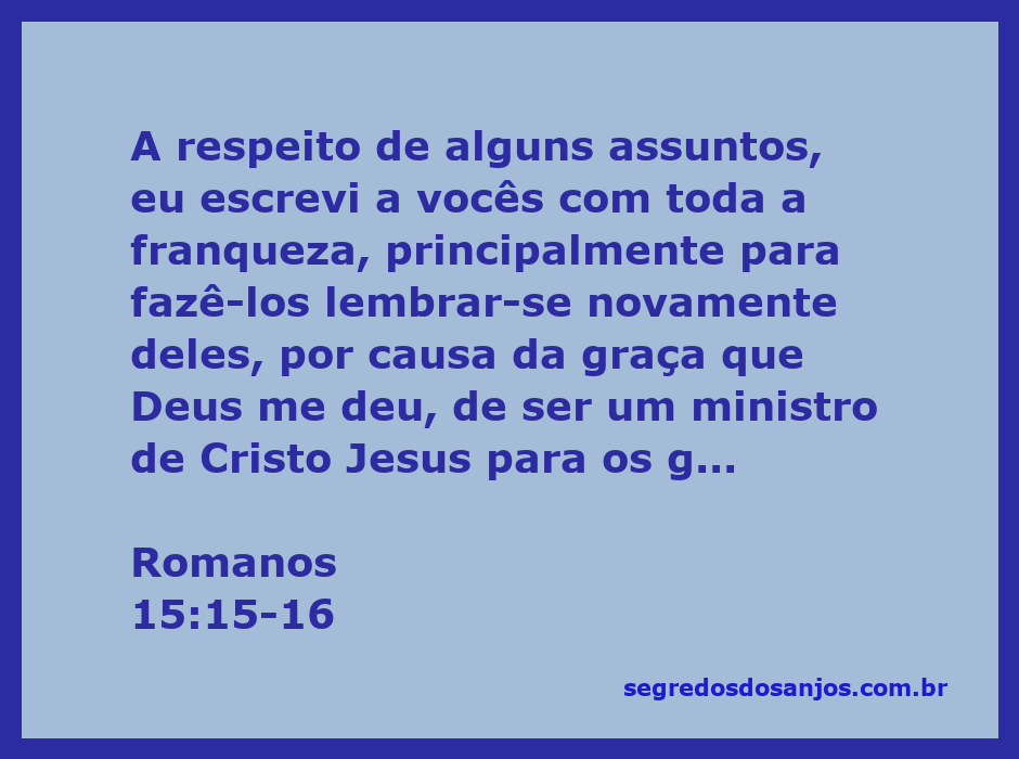 Imagem representativa do versículo Romanos 15:15-16, destacando a missão de Paulo como ministro entre os gentios.