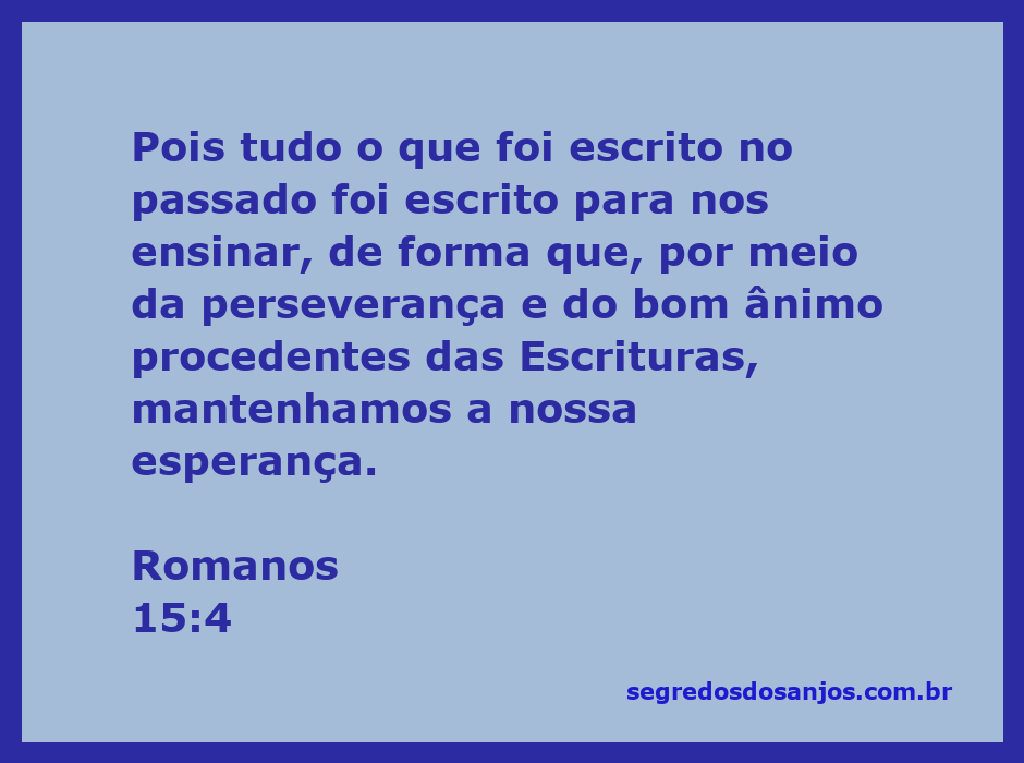 Imagem inspiradora sobre Romanos 15:4, destacando a importância das Escrituras para a esperança e perseverança.