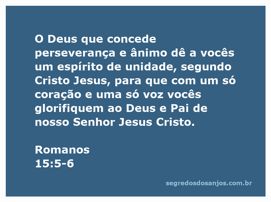 Versículo de Romanos 15:5-6 destacando a unidade e a glorificação a Deus.