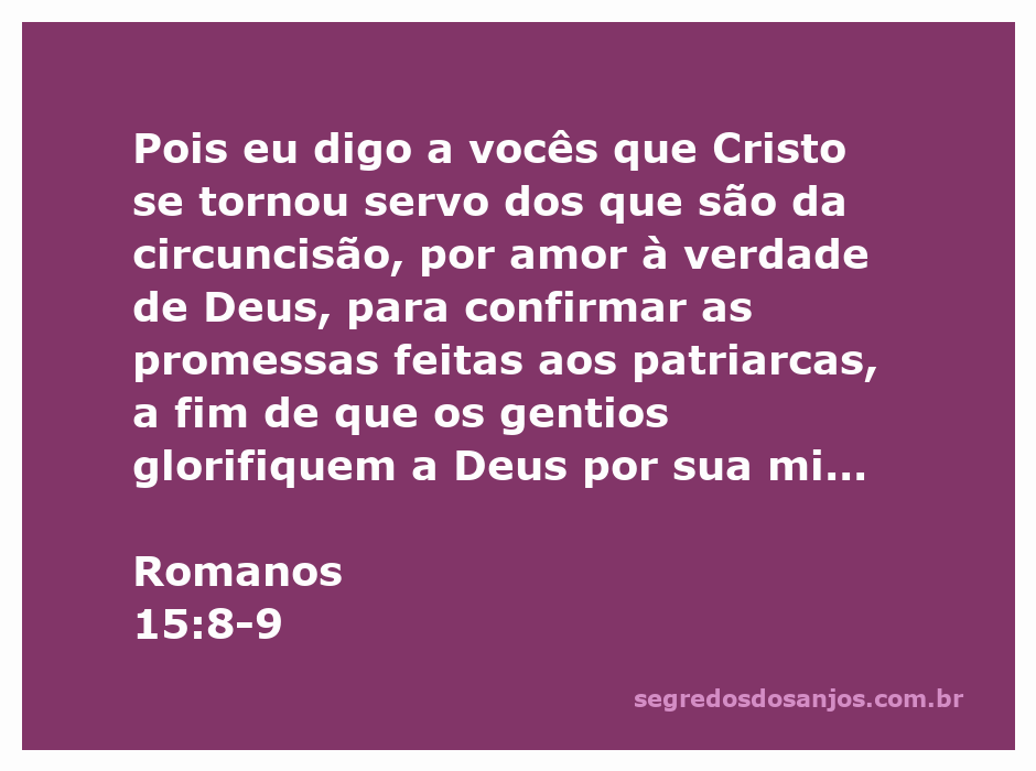 Ilustração de Romanos 15:8-9 destacando Cristo como servo e a glorificação de Deus pelos gentios.