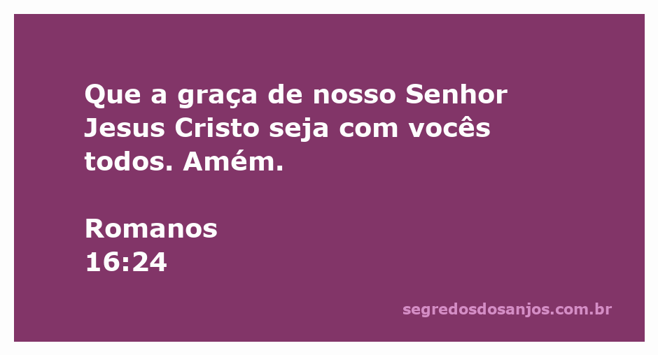 Imagem que representa a graça de nosso Senhor Jesus Cristo, conforme Romanos 16:24.